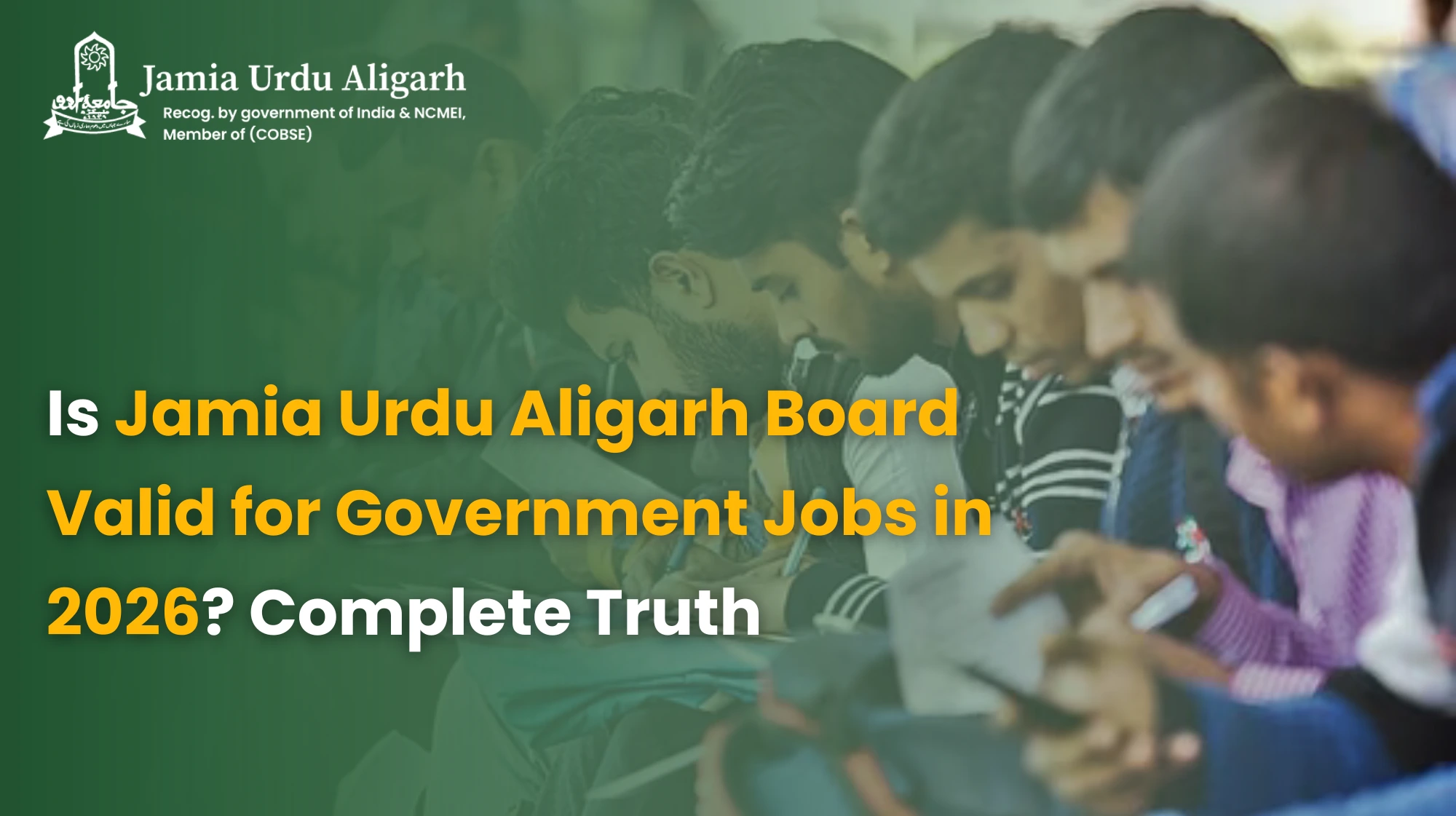 Is Jamia Urdu Aligarh Board Valid for Government Jobs in 2026? Complete Truth